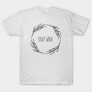 Stay Wild — White T-Shirt